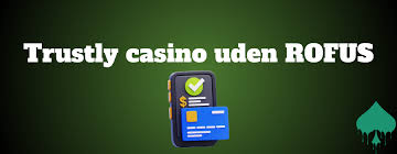 Casino Uden ROFUS Med PayPal En Guide Til Sikker Spiloplevelse